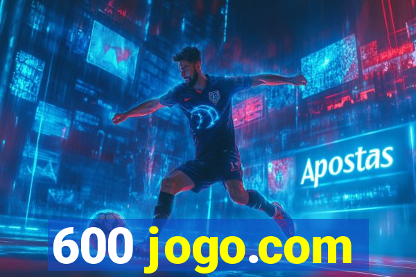 600 jogo.com